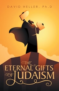 Eternal Gifts of Judaism