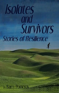 Isolates and Survivors: Stories of Resilience