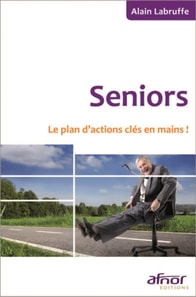 Seniors - Le plan d'actions clés en main
