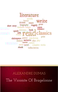 Alexandre Dumas - The Vicomte of Bragelonne