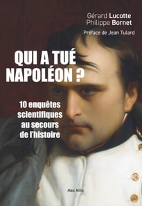 Qui à tué Napoléon ?