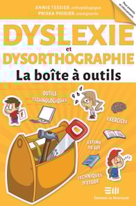 Dyslexie et dysorthographie - La boîte à outils