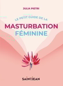 Le petit guide de la masturbation feminine