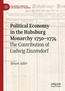 Political Economy in the Habsburg Monarchy 1750-1774