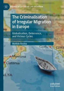 Criminalisation of Irregular Migration in Europe