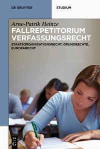 Systematisches Fallrepetitorium Verfassungsrecht