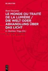 Le Monde ou Traité de la Lumière / Die Welt oder Abhandlung über das Licht