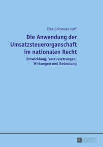 Die Anwendung der Umsatzsteuerorganschaft im nationalen Recht