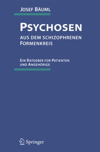 Psychosen aus dem schizophrenen Formenkreis