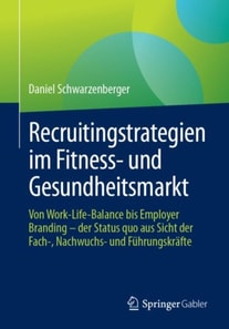 Recruitingstrategien im Fitness- und Gesundheitsmarkt