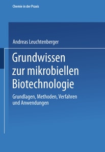 Grundwissen zur mikrobiellen Biotechnologie