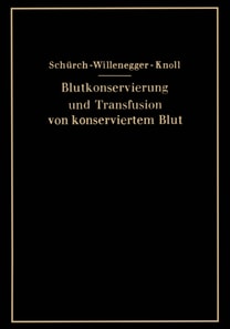 Blutkonservierung und Transfusion von konserviertem Blut