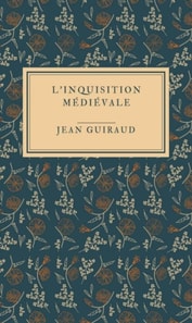 L'Inquisition médiévale