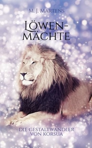 Die Gestaltwandler von Korsua: Löwenmächte