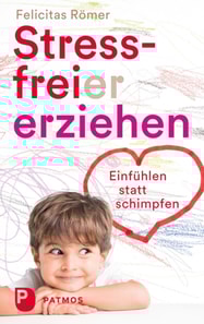 Stressfreier erziehen