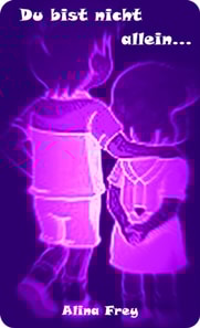 Du bist nicht allein...