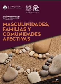 Masculinidades, familias y comunidades afectivas