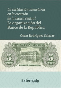 La institución monetaria en la creación de la banca central