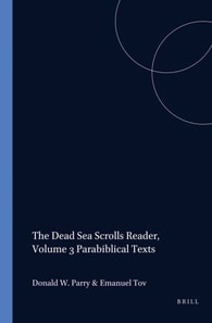 Dead Sea Scrolls Reader, Volume 3 Parabiblical Texts