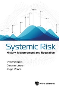 Systemic Risk: History, Measurement And Regulation