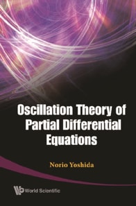Oscillation Theory Of Partial Differential Equations