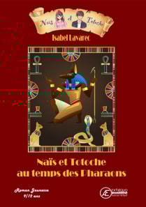 Nais et Totoche au temps des Pharaons