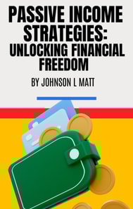 &quote; Passive Income Strategies: Unlocking Financial Freedom &quote;
