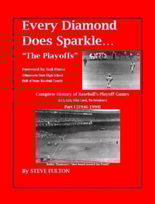 Every Diamond Does Sparkle - &quote;The Playoffs&quote; {Part I - 1946-1999}