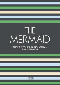 Mermaid: Short Stories in Norwegian for Beginners