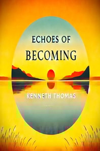 Echoes of Becoming