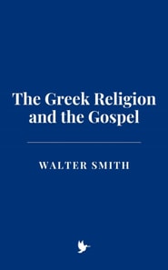 Greek Religion and the Gospel