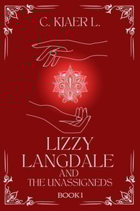 Lizzy Langdale and the Unassigneds