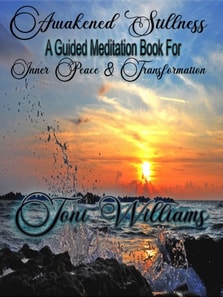 Awakened Stillness a Meditation Script Book for Inner Peace and Transformation