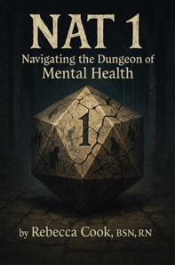 Nat 1: Navigating the Dungeon of Mental Health