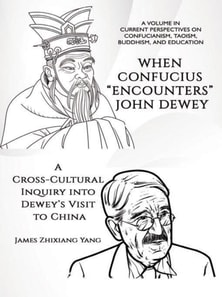 When Confucius &quote;Encounters&quote; John Dewey