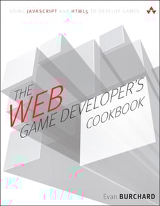 Web Game Developer's Cookbook, The
