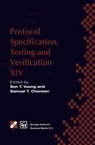 Protocol Specification, Testing and Verification XIV