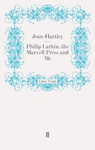 Philip Larkin, the Marvell Press and Me