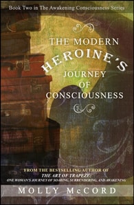 Modern Heroine's Journey of Consciousness