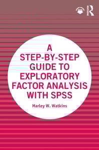 Step-by-Step Guide to Exploratory Factor Analysis with SPSS