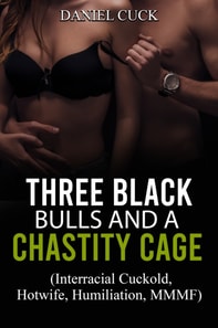 Three Black Bulls and a Chastity Cage