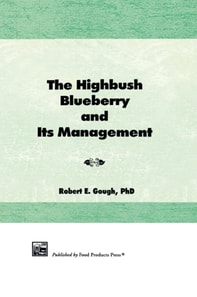 Highbush Blueberry and Its Management