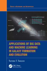 Applications of Big Data and Machine Learning in Galaxy Formation and Evolution