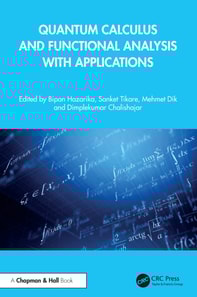 Quantum Calculus and Functional Analysis with Applications