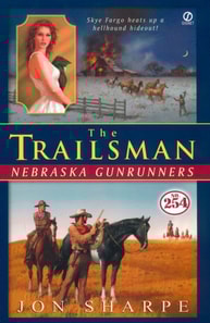 Trailsman #254: Nebraska Gunrunners