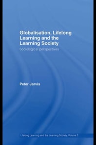 Globalization, Lifelong Learning and the Learning Society