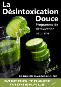 La desintoxication douce: Programme de detoxification naturelle