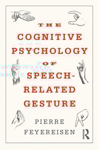 Cognitive Psychology of Speech-Related Gesture