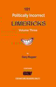 101 Politically Incorrect Limericks: Volume Three