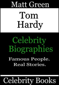 Tom Hardy - Celebrity Biographies